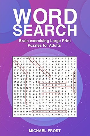 Download Word Search: Brain Exercising Large Print Puzzles For Adults - Michael Frost | ePub