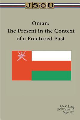 Download Oman: The Present in the Context of a Fractured Past - Roby Barrett | ePub