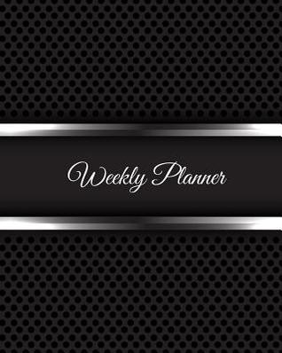 Download Weekly planner: Daily & Weekly Productivity Planner At-A-Glance Weekly Diary Schedule Undated Diary Organizer to Review Your Day, Set & Achieve Your Goals Get Things Done Log Book - Jason Soft | ePub