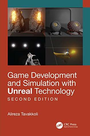 Download Game Development and Simulation with Unreal Technology, Second Edition - Alireza Tavakkoli file in PDF