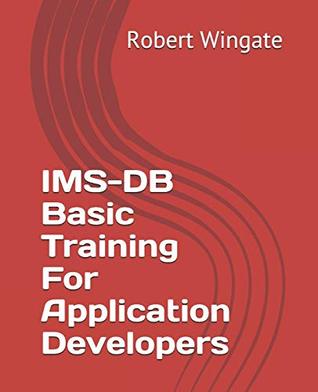 Read online IMS-DB Basic Training For Application Developers - Robert Wingate | ePub