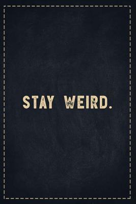 Read The Funny Office Gag Gifts: Stay Weird. Composition Notebook Lightly Lined Pages Daily Journal Blank Diary Notepad 6x9 - Theofficeboss | ePub