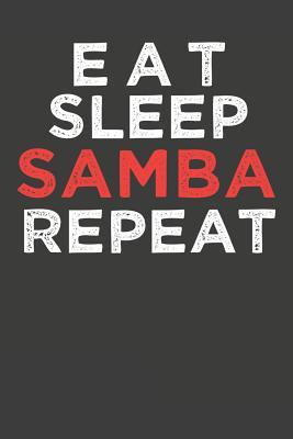Read Eat Sleep Samba Repeat: Dance Journal 120 Lined Pages (6 x 9) - Delicate Dancing Publications file in ePub