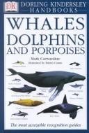 Read online Collins Eyewitness Handbook: Whales, Dolphins and Porpoises - Mark Carwardine | PDF