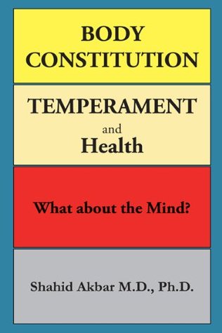 Read Body Constitution, Temperament and Health: What About the Mind? - Shahid Akbar file in PDF