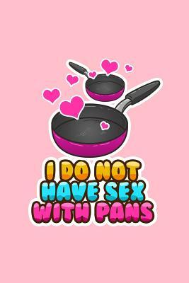 Download I do not have sex with pans: Dot Grid Journal - I Do Not Have Sex With Pans Funny Pansexual LGBTQ Pride Gift - Pink Dotted Diary, Planner, Gratitude, Writing, Travel, Goal, Bullet Notebook - 6x9 120 pages - Boredkoalas Lgbt Journals file in PDF