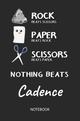 Read online Nothing Beats Cadence - Notebook: Rock Paper Scissors Game - Blank Ruled Kawaii Personalized & Customized Name Notebook Journal Girls & Women. Cute Desk Accessories & Kindergarten Writing Practise, Back To School Supplies, Birthday & Christmas Gift. - Rockpaperscissors Publishing | PDF