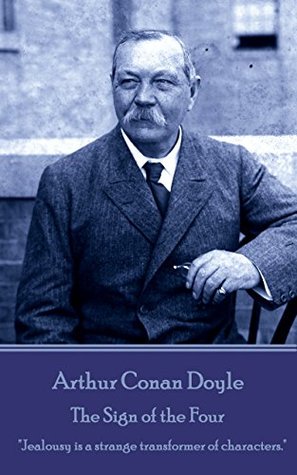 Read online The Sign of the Four: Jealousy is a strange transformer of characters. - Arthur Conan Doyle file in ePub