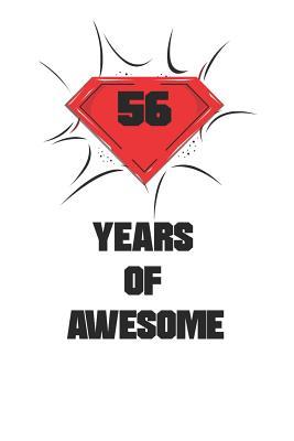 Download 56 Years Of Awesome: Awesome Birthday Gift Journal / Notebook / Diary / Christmas Gift (6x9 - 110 Blank Lined Pages) -  | PDF