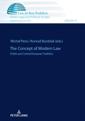 Read online The Concept of Modern Law: Polish and Central European Tradition - Michal Peno | PDF