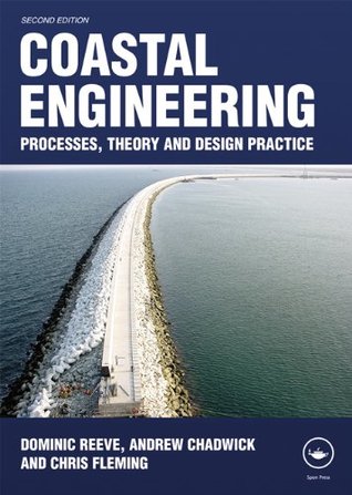 Read Coastal Engineering: Processes, Theory and Design Practice - Dominic Reeve file in PDF