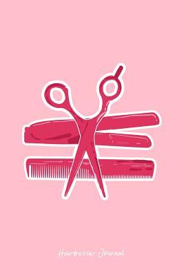 Read online Hairdresser Journal: Lined Journal - Scissor Iron Comb Funny Hair Stylist Salon Hairdresser Gift - Pink Ruled Diary, Prayer, Gratitude, Writing, Travel, Notebook For Men Women - 6x9 120 pages - Boredkoalas Hairdresser Journals file in PDF
