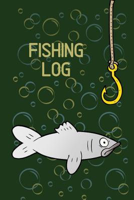Read Fishing Journal: Log All of Your Fishing Adventures, Places, and Amazing Catches - Jennifer Boyte file in ePub