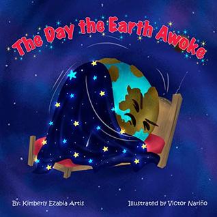 Read online The Day the Earth Awoke (Grumpy Earth Series Book 1) - Kimberly Artis | PDF