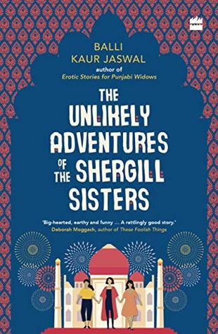 Download The Unlikely Adventures of the Shergill Sisters - Balli Kaur Jaswal | PDF