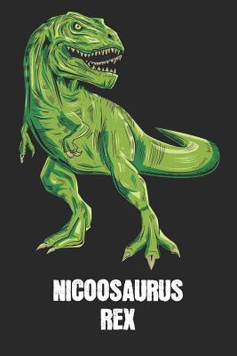Read Nicoosaurus Rex: Nico - T-Rex Dinosaur Notebook - Blank Ruled Personalized & Customized Name Prehistoric Tyrannosaurus Rex Notebook Journal for Boys & Men. Funny Desk Accessories & Back To School Supplies, Birthday & Christmas Gift for Men. - Yourdinonotes Publishing file in ePub