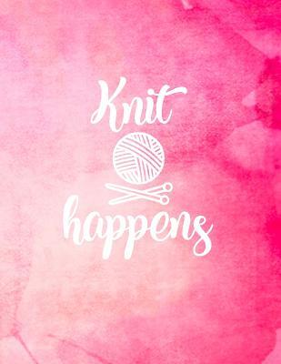 Read Knit Happens: Knitting Graph Paper Planner Design Notebook, Blank Knitter Patterns Book, 2:3 Ratio, Pink -  file in PDF