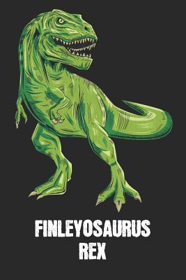 Read Finleyosaurus Rex: Finley - T-Rex Dinosaur Notebook - Blank Ruled Personalized & Customized Name Prehistoric Tyrannosaurus Rex Notebook Journal for Boys & Men. Funny Desk Accessories & Back To School Supplies, Birthday & Christmas Gift for Men. - Yourdinonotes Publishing | PDF