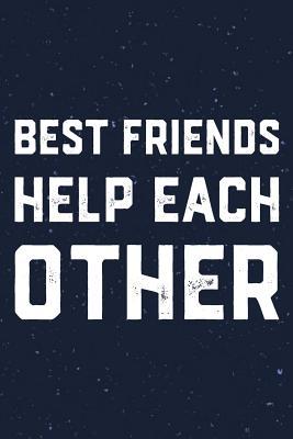 Download Best Friends Help Each Other: Daily Success, Motivation and Everyday Inspiration For Your Best Year Ever, 365 days to more Happiness Motivational Year Long Journal / Daily Notebook / Diary -  file in ePub