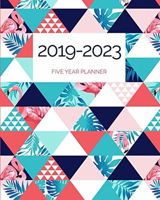Download 2019-2023 Five Year Planner: 60 Month Calendar and Time Management Schedule Organizer - Includes Holidays  Modern Abstract Flamingos (5 Year Agenda Series) - Emmeline Bloom file in ePub