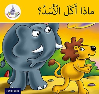 Read The Arabic Club Readers: Yellow Band:: What Did The Lion Eat? (Pack of 6) - Amal Ali (author), Ilham Salimane (author), Maha Sharba (author) Rabab Hamiduddin (author) file in ePub