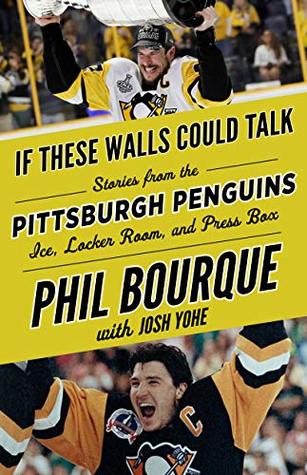 Download If These Walls Could Talk: Pittsburgh Penguins: Stories from the Pittsburgh Penguins Ice, Locker Room, and Press Box - Phil Bourque | ePub