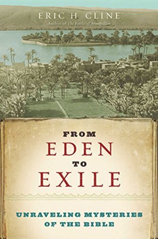 Read online From Eden to Exile: Unraveling Mysteries of the Bible - Eric H. Cline file in PDF