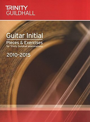 Read online Trinity Guildhall: Guitar Pieces & Studies 2010-2015. Initial - Trinity Guildhall file in ePub