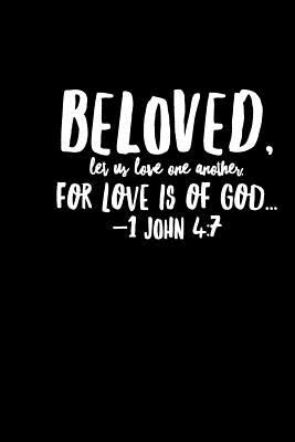 Read online Beloved Let Us Love One Another: 6x9 Portable Christian Journal Notebook with Christian Quote: Inspirational Gifts for Religious Men & Women (Christian Journal) - Christian life file in ePub