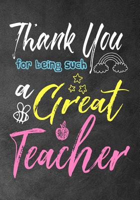 Read online Thank You for Being Such a Great Teacher: Teacher Thank You Gifts 7 x 10 Lined Notebook Work Book, Teacher Appreciation Gift, Planner, Journal, Diary 109 Pages (Blank Notebooks and Journals) - Omi Kech | ePub