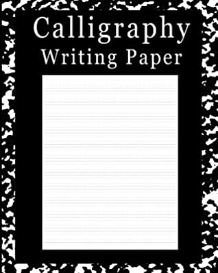 Read online Calligraphy Writing Paper: School Marble Black - 50 Page - Blank Calligraphy Writing Guide Paper Notebook - For Letter Practice [Classic] - P2g Innovations | PDF
