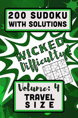 Read 200 Sudoku with Solutions - Wicked Difficulty!: Volume 4, Travel Size - Puzzle Barn Press file in PDF