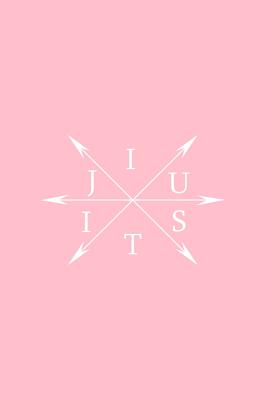 Download Jiu Jitsu: Lined Journal - Jiu Jitsu Arrow Black Cool Martial Arts MMA BJJ Sport Gift - Pink Ruled Diary, Prayer, Gratitude, Writing, Travel, Notebook For Men Women - 6x9 120 pages - Ivory Paper - Gcjournals Jiu Jitsu Journals file in ePub