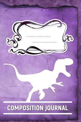 Download Composition Journal: A 6x9 Inch Matte Softcover Paperback Notebook Journal With 120 Blank Lined Pages - Cursive Paper-Tyrannosaurus Dinosaurs -  | PDF