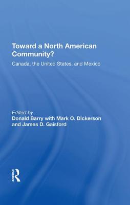 Read online Toward a North American Community?: Canada, the United States, and Mexico - Donald Barry | PDF