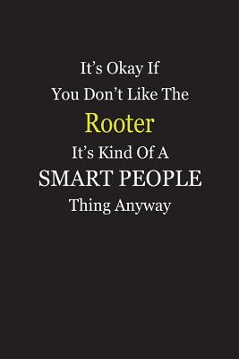 Download It's Okay If You Don't Like The Rooter It's Kind Of A Smart People Thing Anyway: Blank Lined Notebook Journal - Unikke Publishing | ePub