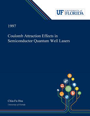 Read Coulomb Attraction Effects in Semiconductor Quantum Well Lasers - Chia-Fu Hsu | PDF